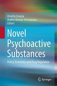 Novel Psychoactive Substances: Policy, Economics and Drug Regulation