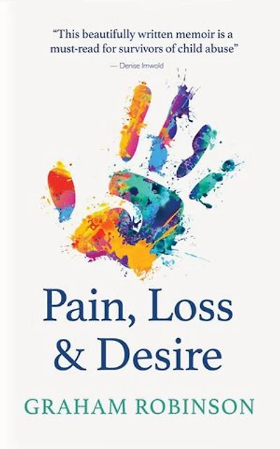 Pain, Loss & Desire