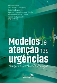 Modelos de atenção nas urgências: Conexão entre Brasil e Portugal