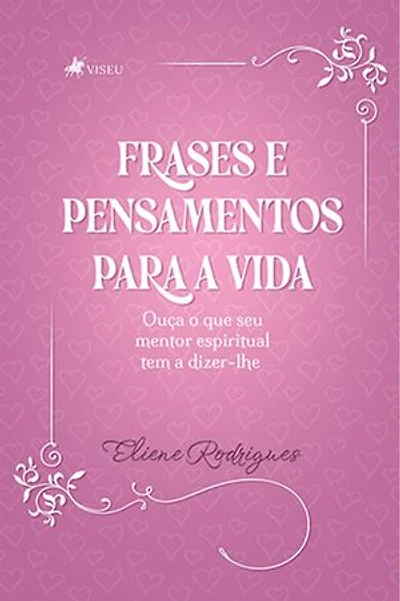 Frases e pensamentos para a vida: Ouça o que seu mentor espiritual tem a dizer-lhe
