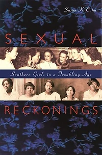 Sexual Reckonings: Southern Girls a Troubling Age