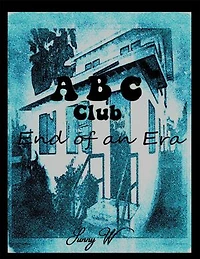 A B C Club: End of an Era