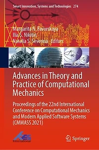 Advances Theory and Practice of Computational Mechanics: Proceedings the 22nd International Conference on Mechanics Modern Applied Software Systems (CMMASS 2021)