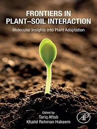 Frontiers in Plant–Soil Interaction: Molecular Insights into Plant Adaptation