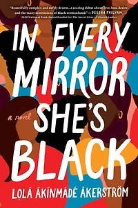 Every Mirror She's Black: A Novel