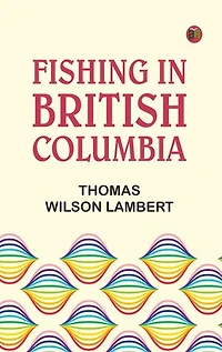Fishing in British Columbia