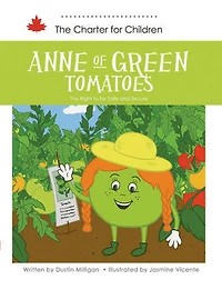 Anne of Green Tomatoes: The Right to be Safe and Secure