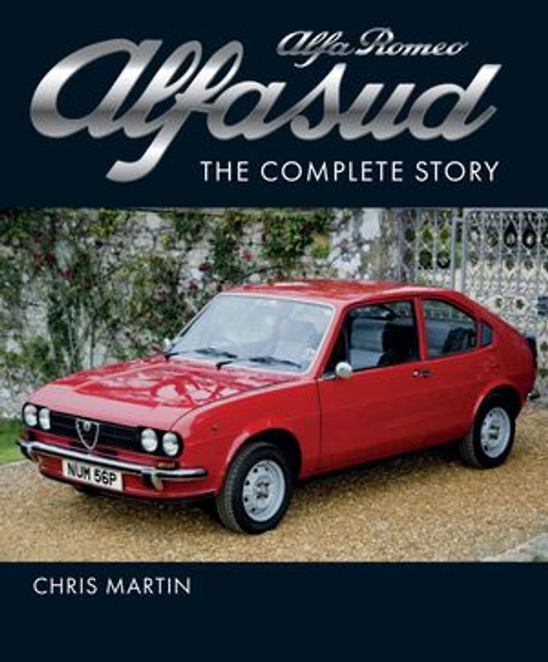 Alfa Romeo Alfasud: The Complete Story