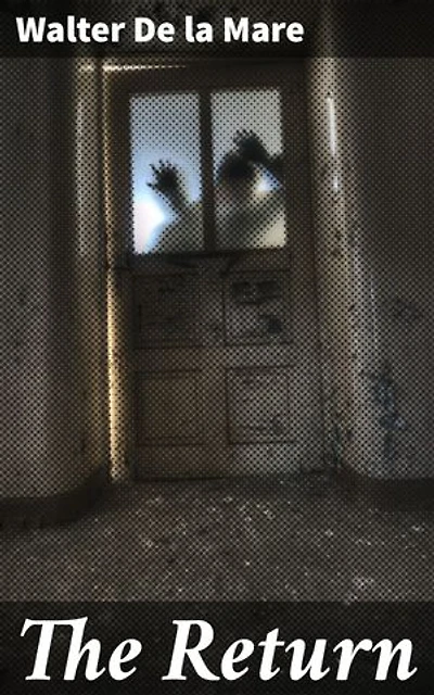 The Return: Chilling Tales of Mystery and the Supernatural