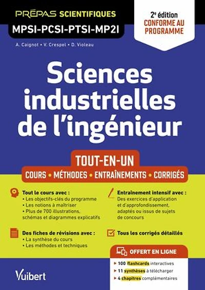 Sciences industrielles de l'ingénieur MPSI-PCSI-PTSI-MP2I - Tout-en-un: Cours - Synthèse - Méthodes détaillées - Exercices corrigés 2e édition mise à jour - Conforme au programme