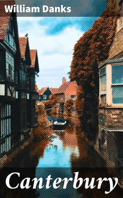 Canterbury: A Medieval Mystery Unveiled
