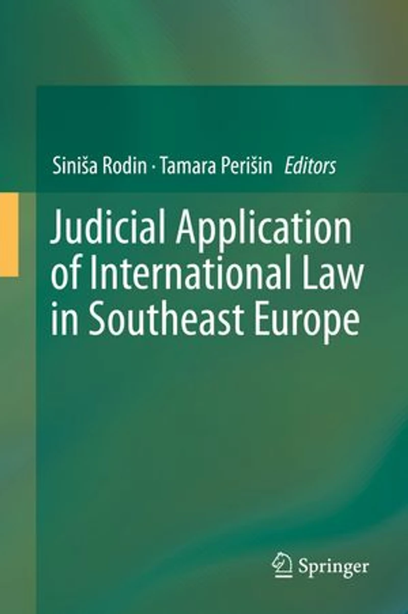 Judicial Application of International Law Southeast Europe