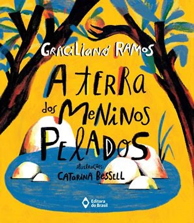 A terra dos meninos pelados