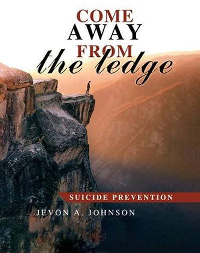 Come Away from the Ledge