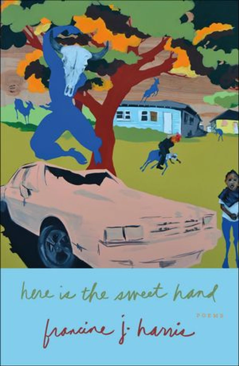 Here is the Sweet Hand: Poems