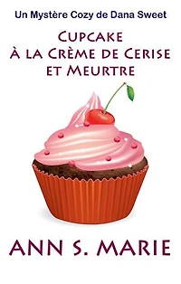 Cupcake à la Crème de Cerise et Meurtre