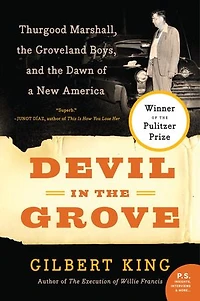 Devil the Grove: Thurgood Marshall, Groveland Boys, and Dawn of a New America