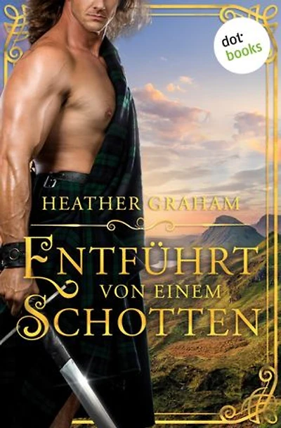 Entführt von einem Schotten - oder: Geisel der Leidenschaft: Roman – Die Highland-Kiss-Saga 3 | Highlander-Romantik voller Leidenschaft und Gefahr