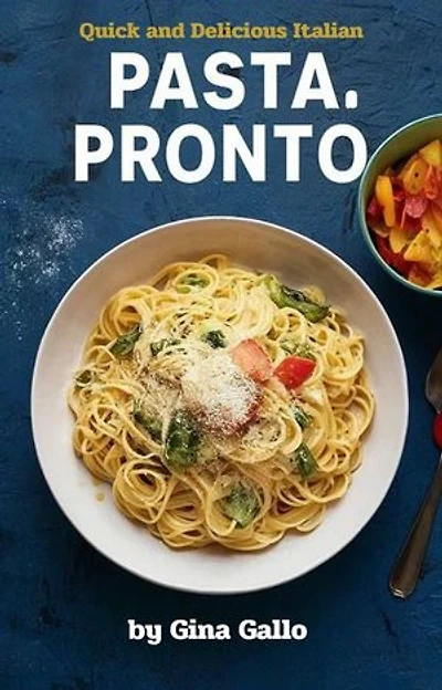 Pasta Pronto: Quick and Delicious Italian