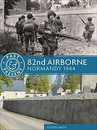 82nd Airborne: Normandy 1944