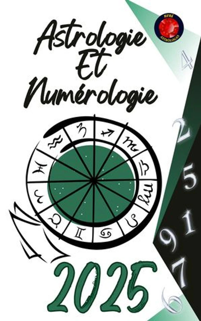 Astrologie Et Numérologie 2025
