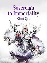 Sovereign to Immortality: Volume 4