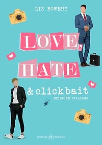 Love, Hate & Clickbait: Edizione italiana