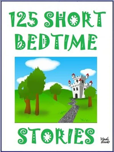 125 Short Bedtime Stories