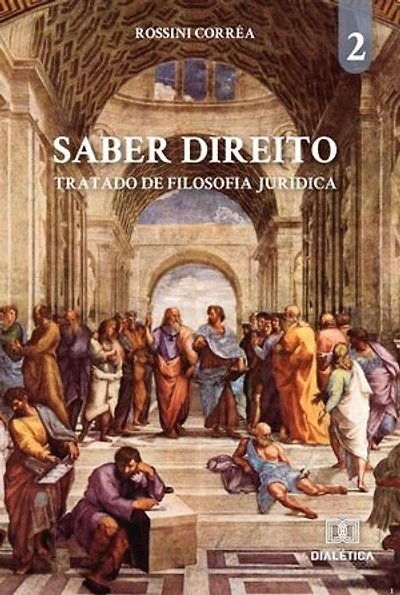 Saber Direito - Volume 2: tratado de Filosofia Jurídica