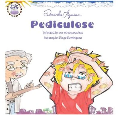Pediculose: Subsérie 4 - Doenças por falta d'água e por ectoparasitas