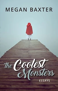 The Coolest Monsters: Essays