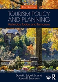 Tourism Policy and Planning: Yesterday, Today, Tomorrow
