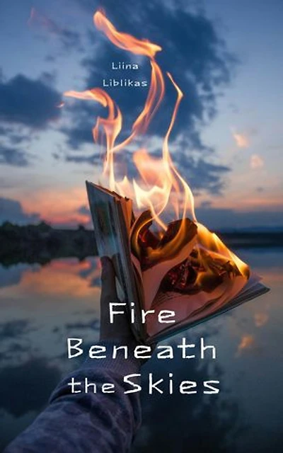 Fire Beneath the Skies