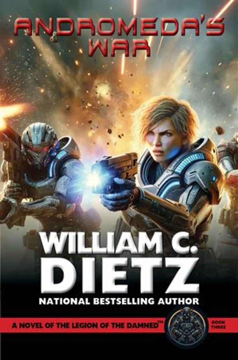 Andromeda's War: A Novel of the Legion of the Damned