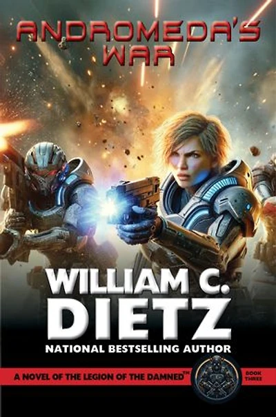 Andromeda's War: A Novel of the Legion of the Damned