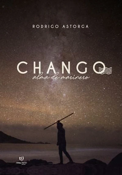 Chango: Alma de marinero