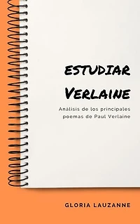 Estudiar Verlaine: Análisis de los principales poemas de Paul Verlaine