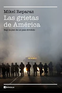 Las grietas de América: Bajo la piel de un país dividido