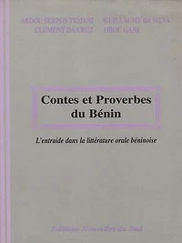 Contes et proverbes du Bénin: L'entraide dans la littérature orale béninoise