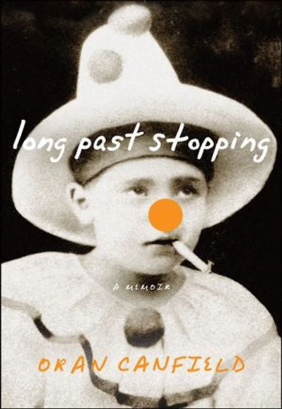 Long Past Stopping: A Memoir