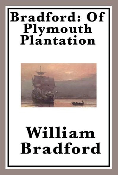 Bradford: Of Plymouth Plantation