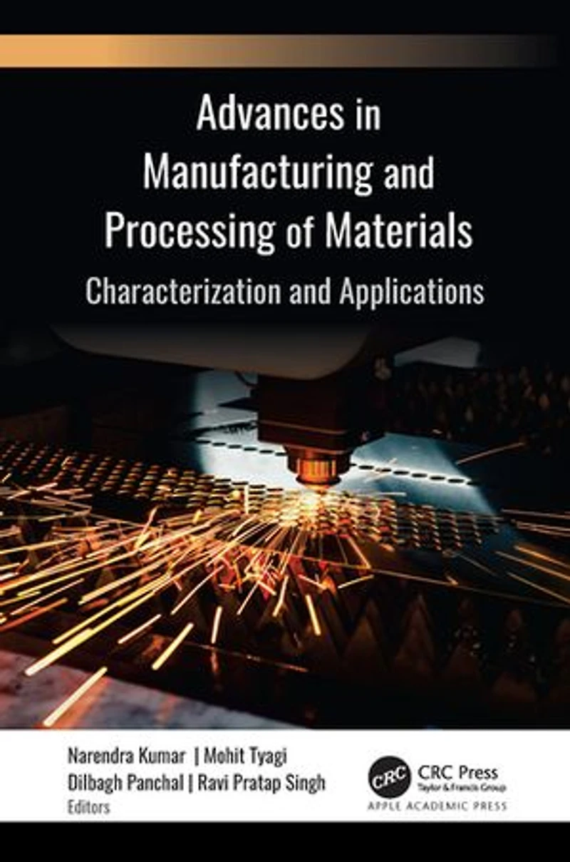 Advances Manufacturing and Processing of Materials: Characterization Applications