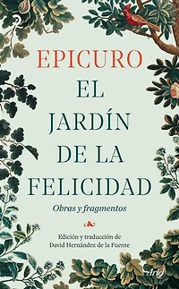El jardín de la felicidad: Obras y fragmentos