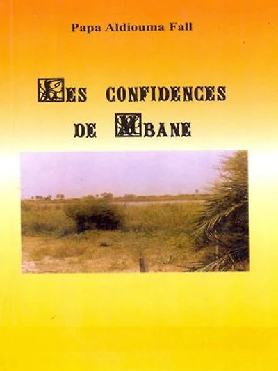Les confidences de Mbane: Roman