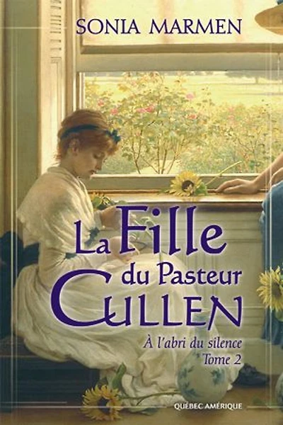 Fille du Pasteur Cullen (La), t. 02: À l'abri silence