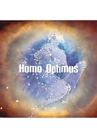 HOMO OPTIMUS: Elogio dell'Uomo, dell'Intelligenza e della Fede