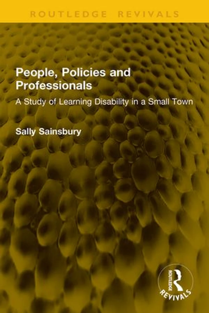 People, Policies and Professionals: a Study of Learning Disability Small Town