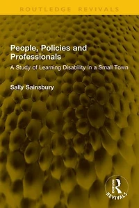 People, Policies and Professionals: a Study of Learning Disability Small Town