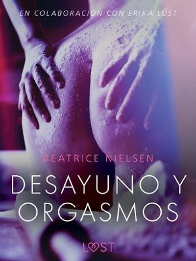Desayuno y orgasmos - Relato erótico