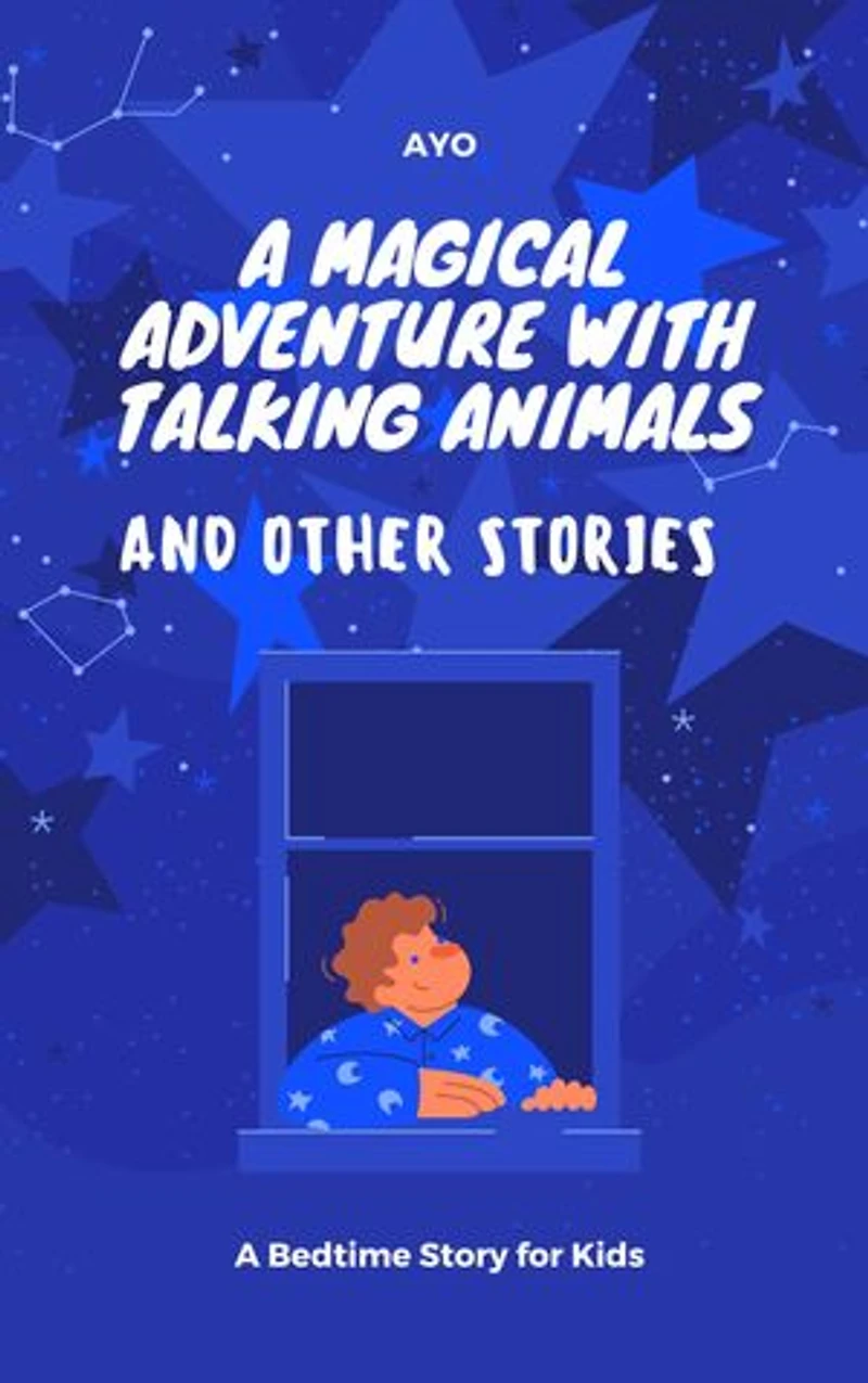 Amagical adventure with talking animals and other stories